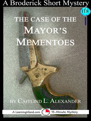 cover image of The Case of the Mayor's Mementoes